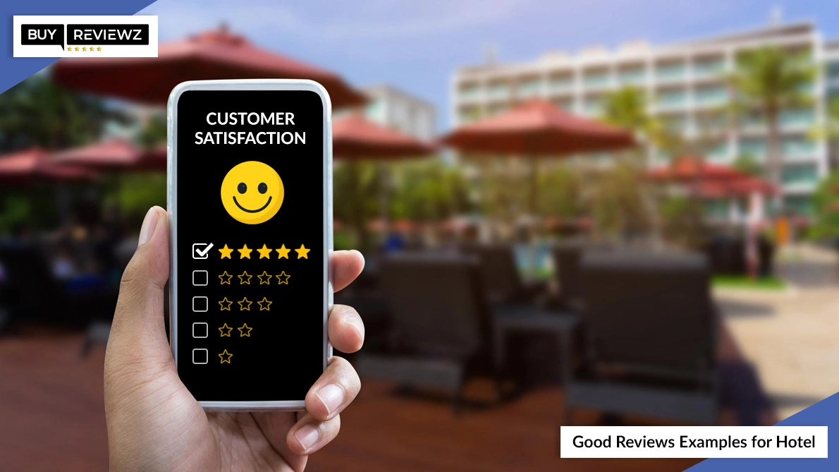 Good Reviews Examples For Hotel