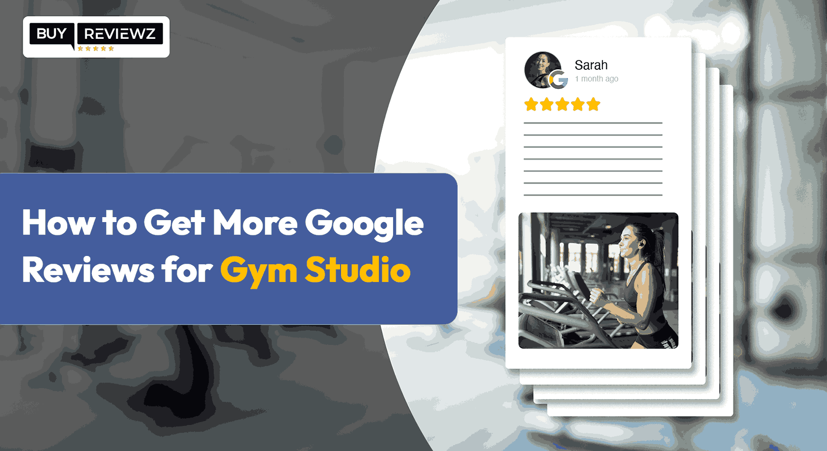 Encouraging and Managing Authentic Customer Reviews for Gyms