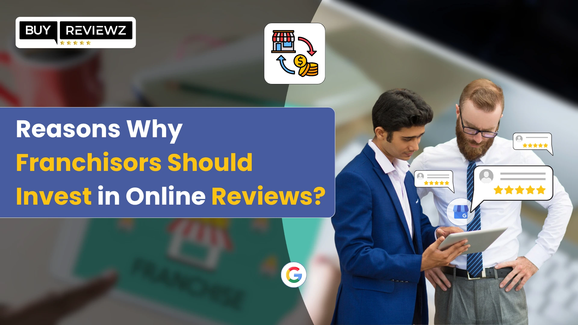  Why Online Reviews Matter for Franchisors