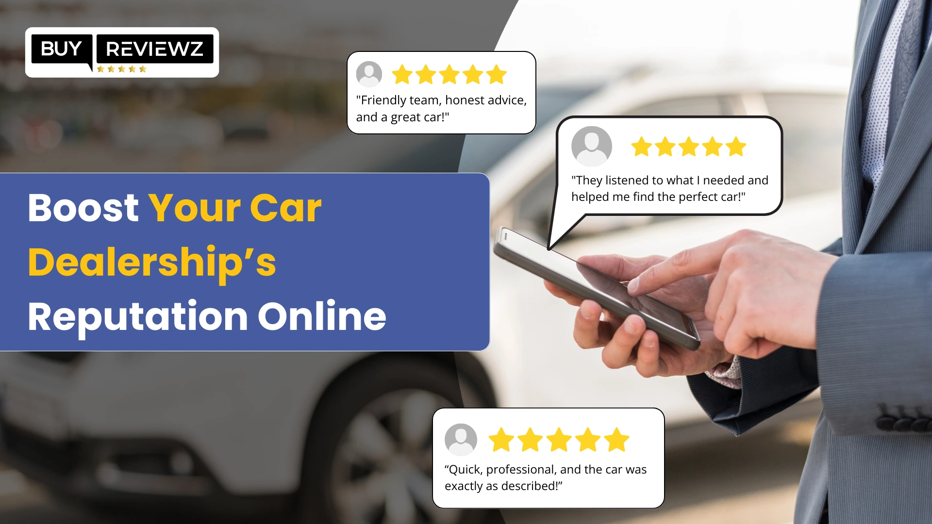 Car dealership reputation management tips for better reviews and online visibility