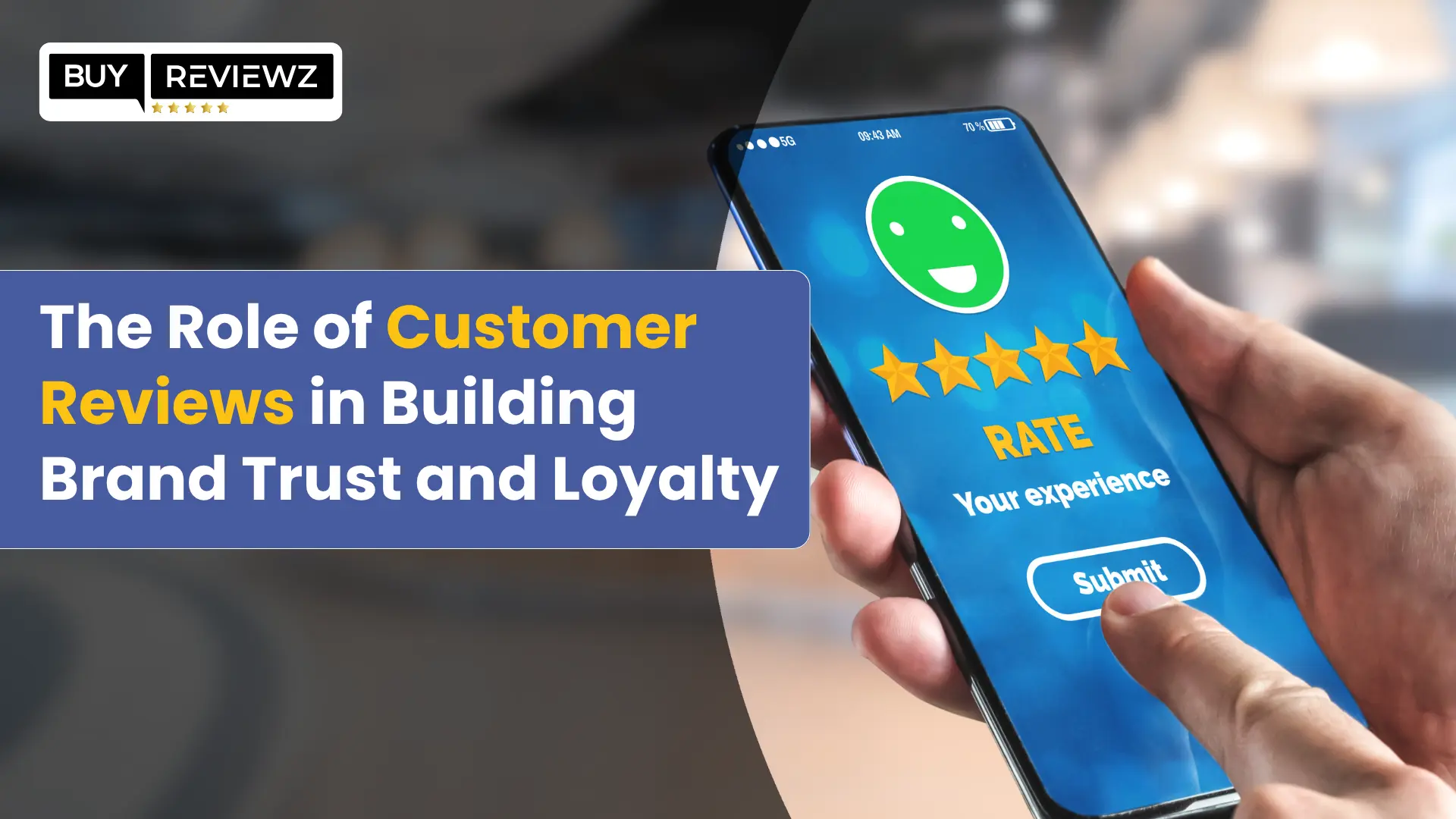 Customer Reviews in Building Brand Trust and Loyalty