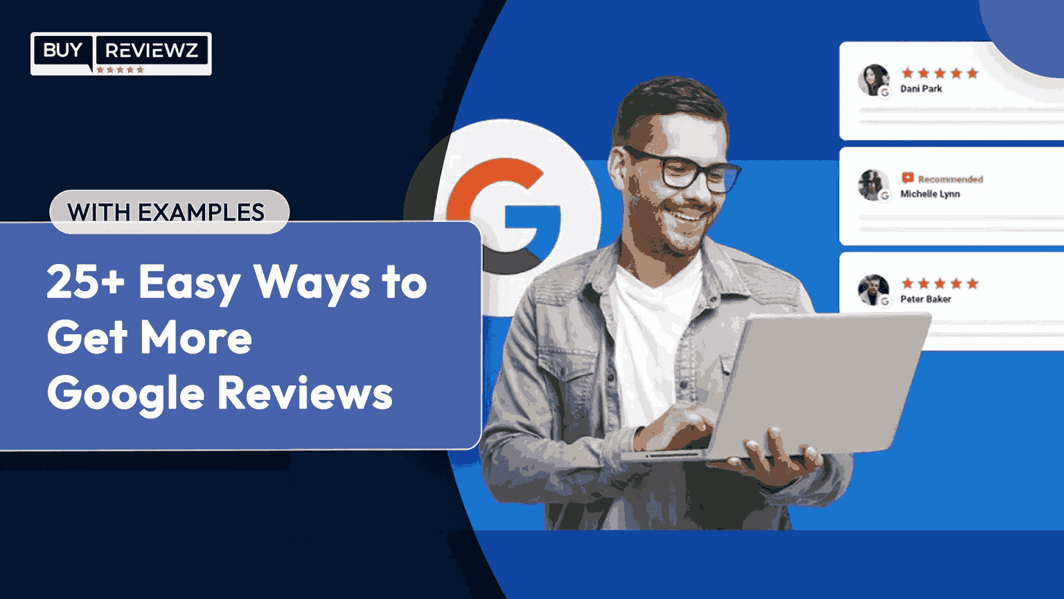 Easy Ways To Get More Google Reviews