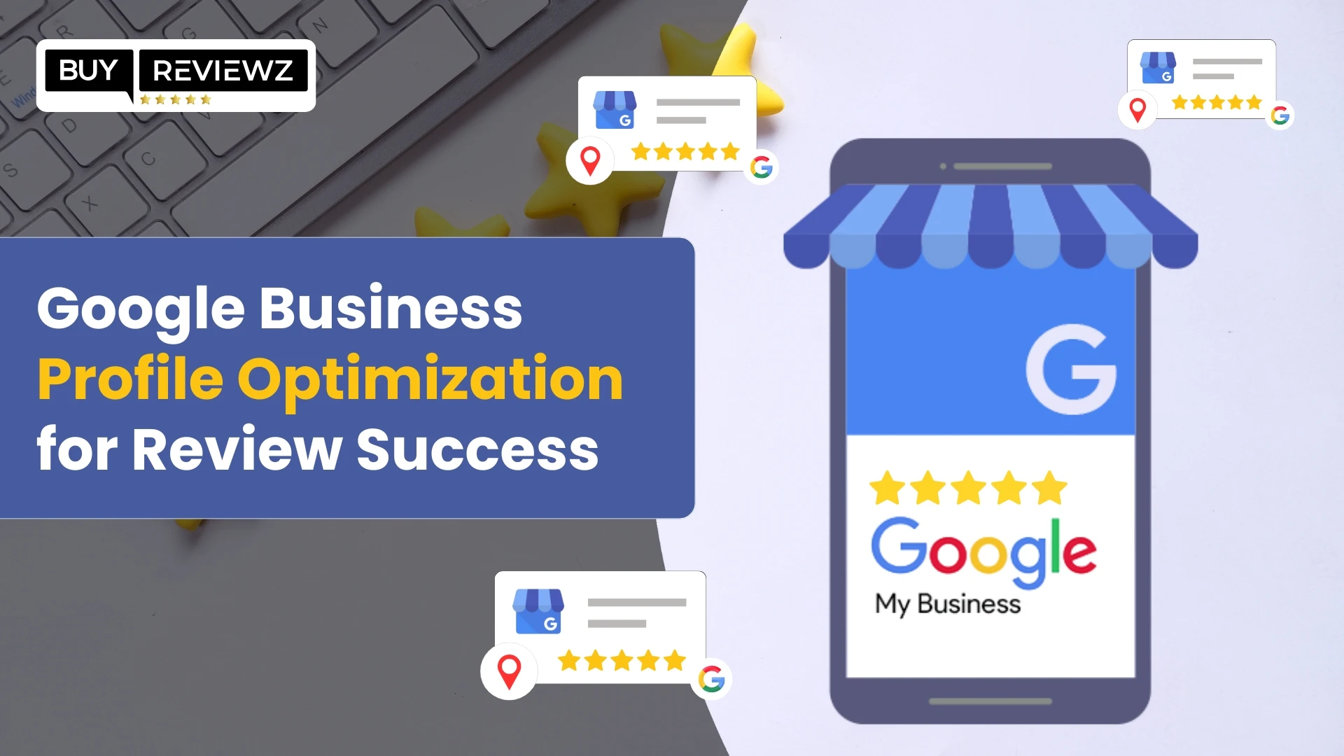 Optimize Your Google Business Profile for More Reviews