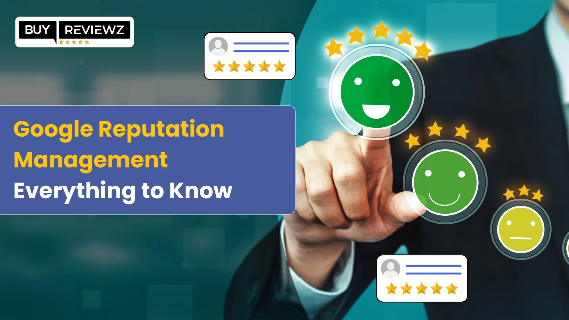 Guide to Google Reputation Management | BuyReviewz