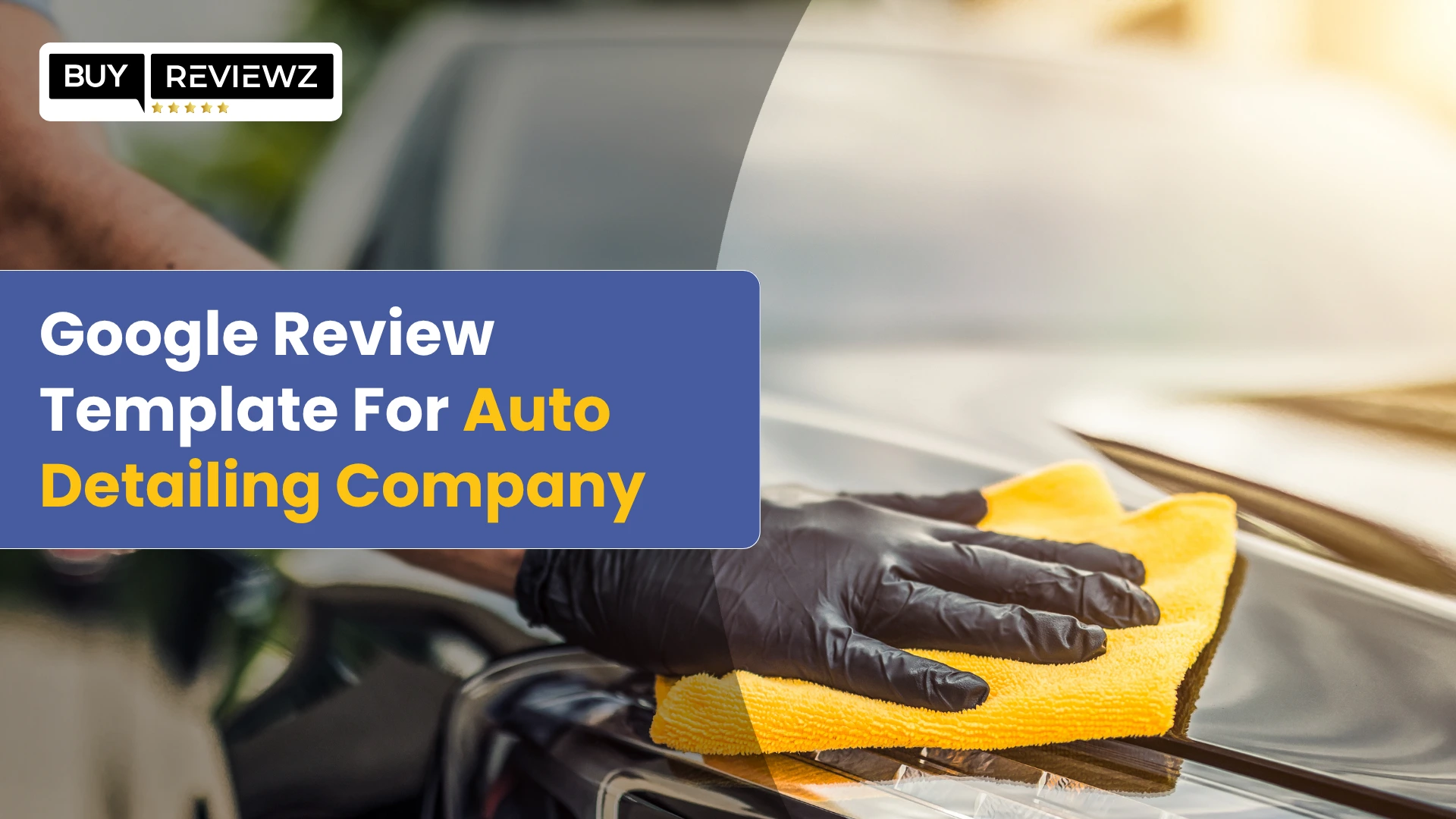 Google Review Template for Auto Detailing Businesses
