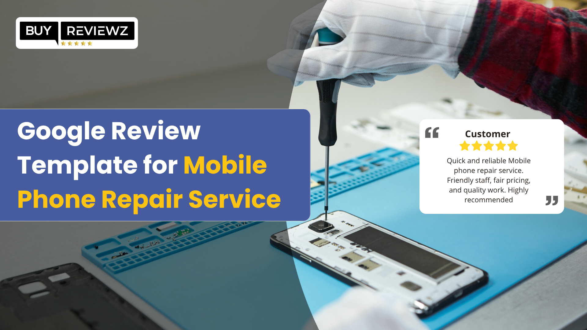 Example Google review template for mobile phone repair service to build trust and attract customers

