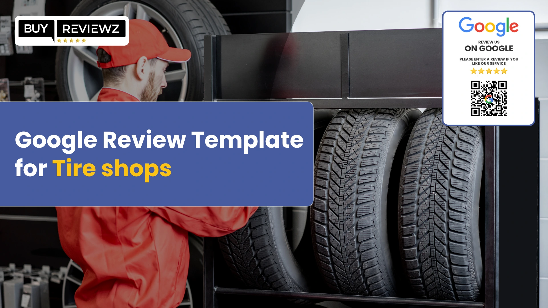 Google Review Template for Tire Shops – Boost Your Reputation