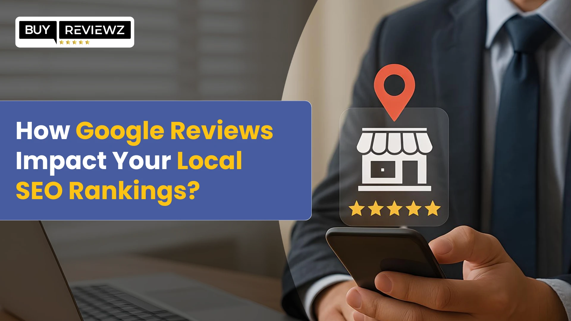 Do Google Reviews Affect Local SEO Rankings?