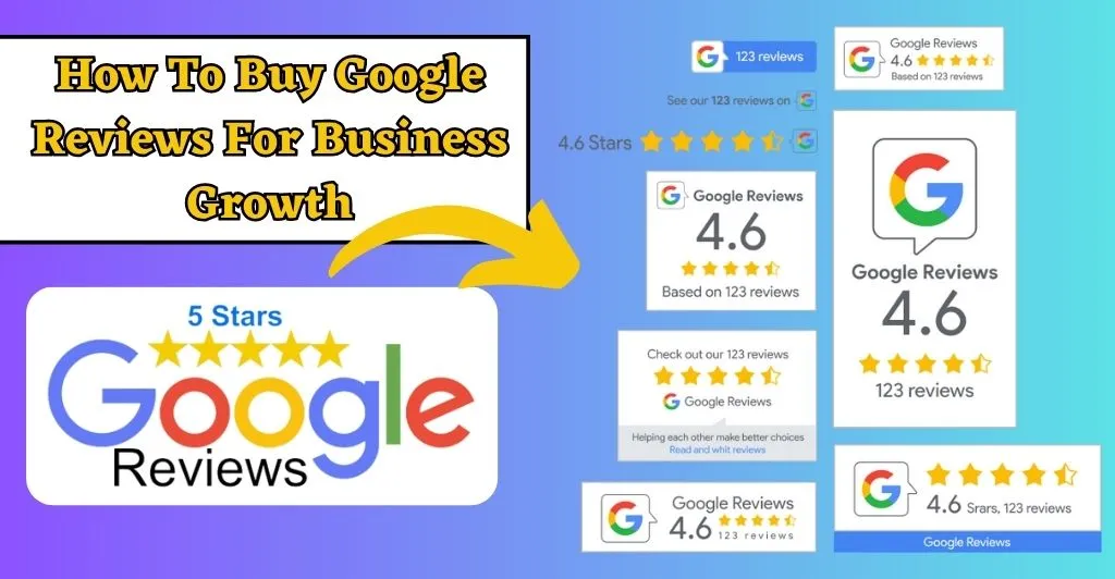 How To Buy Google Reviews For Business Growth