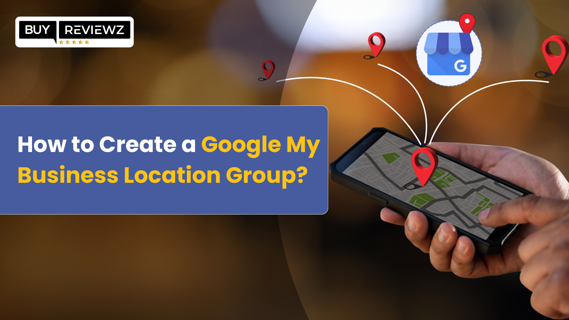 Guide on creating a Google My Business location group for managing multiple locations