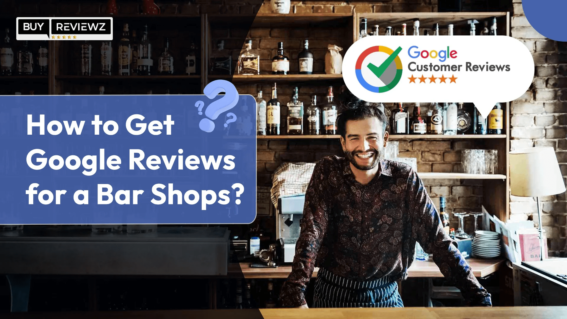 How To Get More Google Reviews For Bar Shops