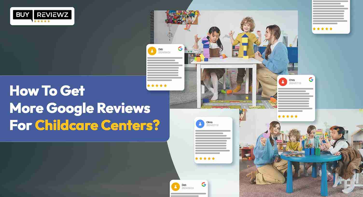 How To Get More Google Reviews For Childcare Centers