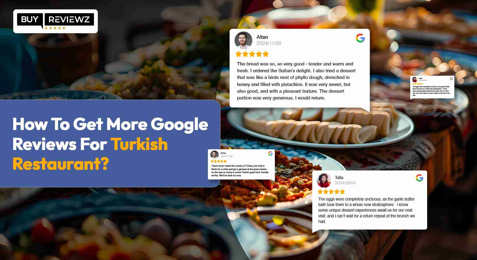 How To Get More Google Reviews For Turkish Restaurant
