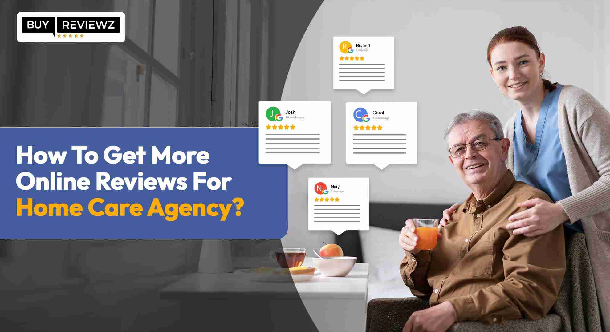 How To Get More Online Reviews For Home Care Agency

