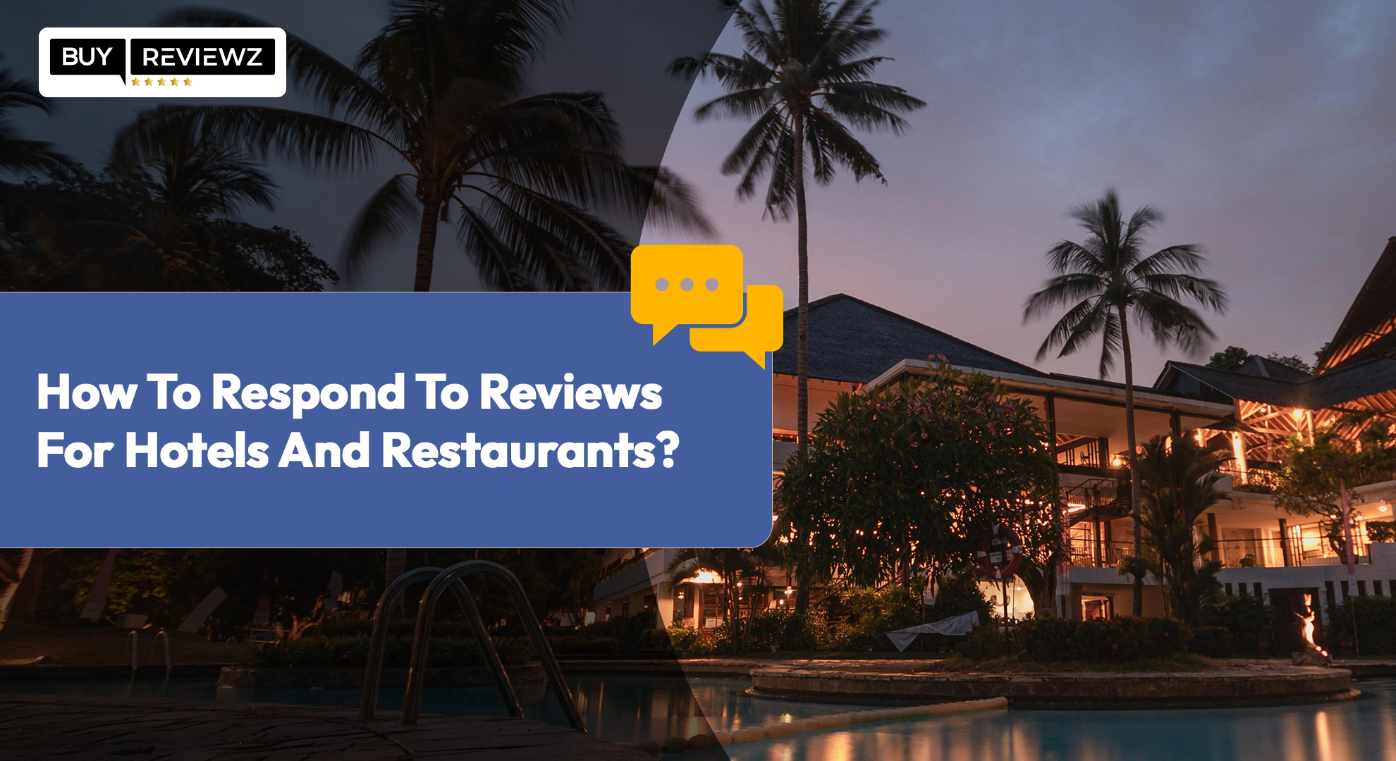 How To Respond To Reviews For Hotels And Restaurants