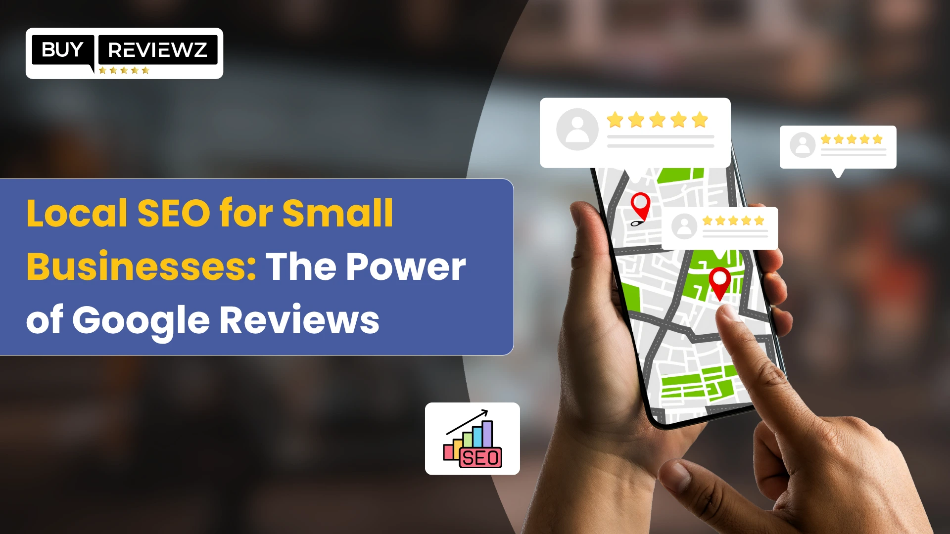 Discover the impact of Google reviews on local SEO and how small businesses 