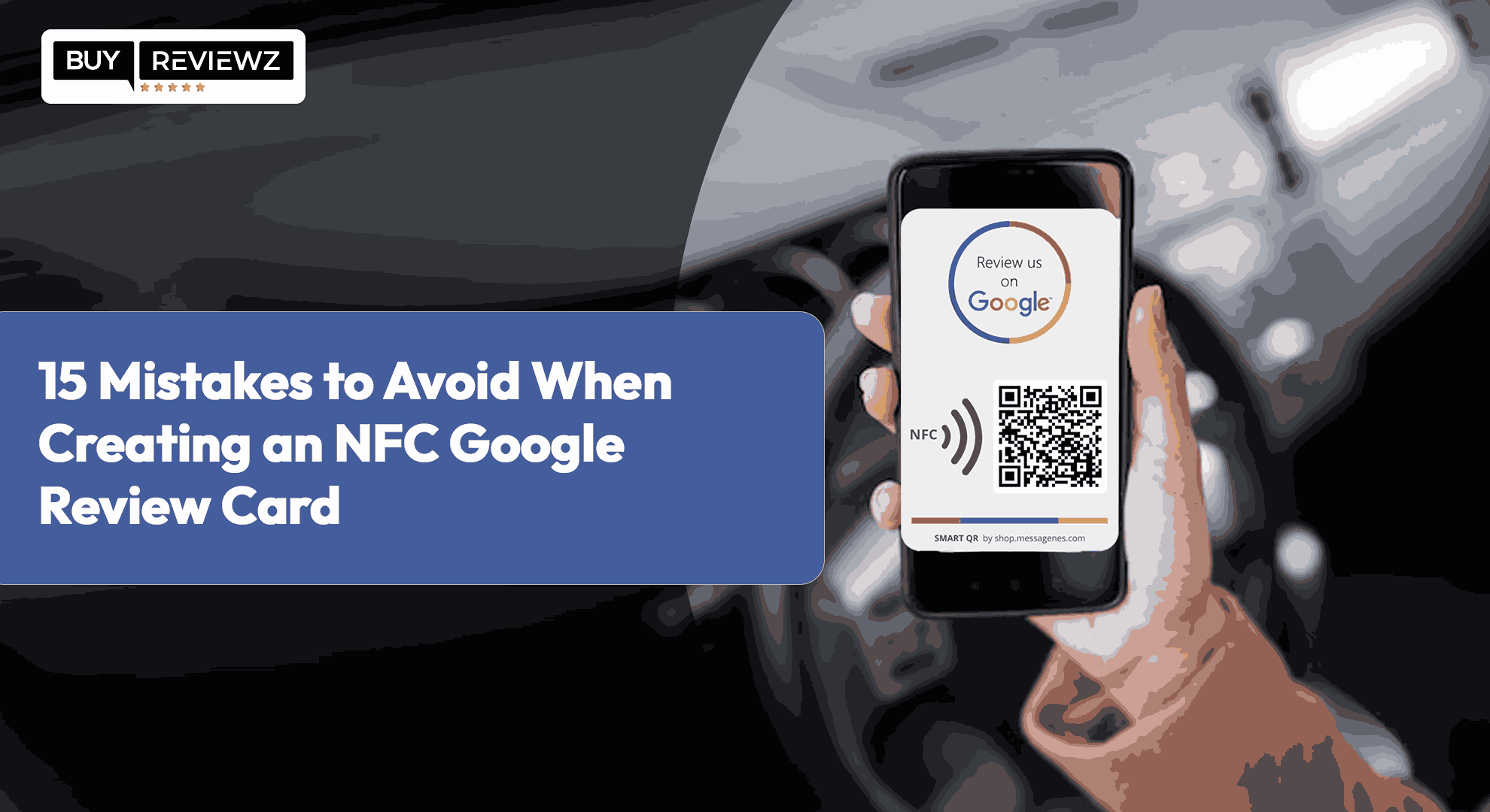 Mistakes to Avoid When Creating An NFC Google Review Card