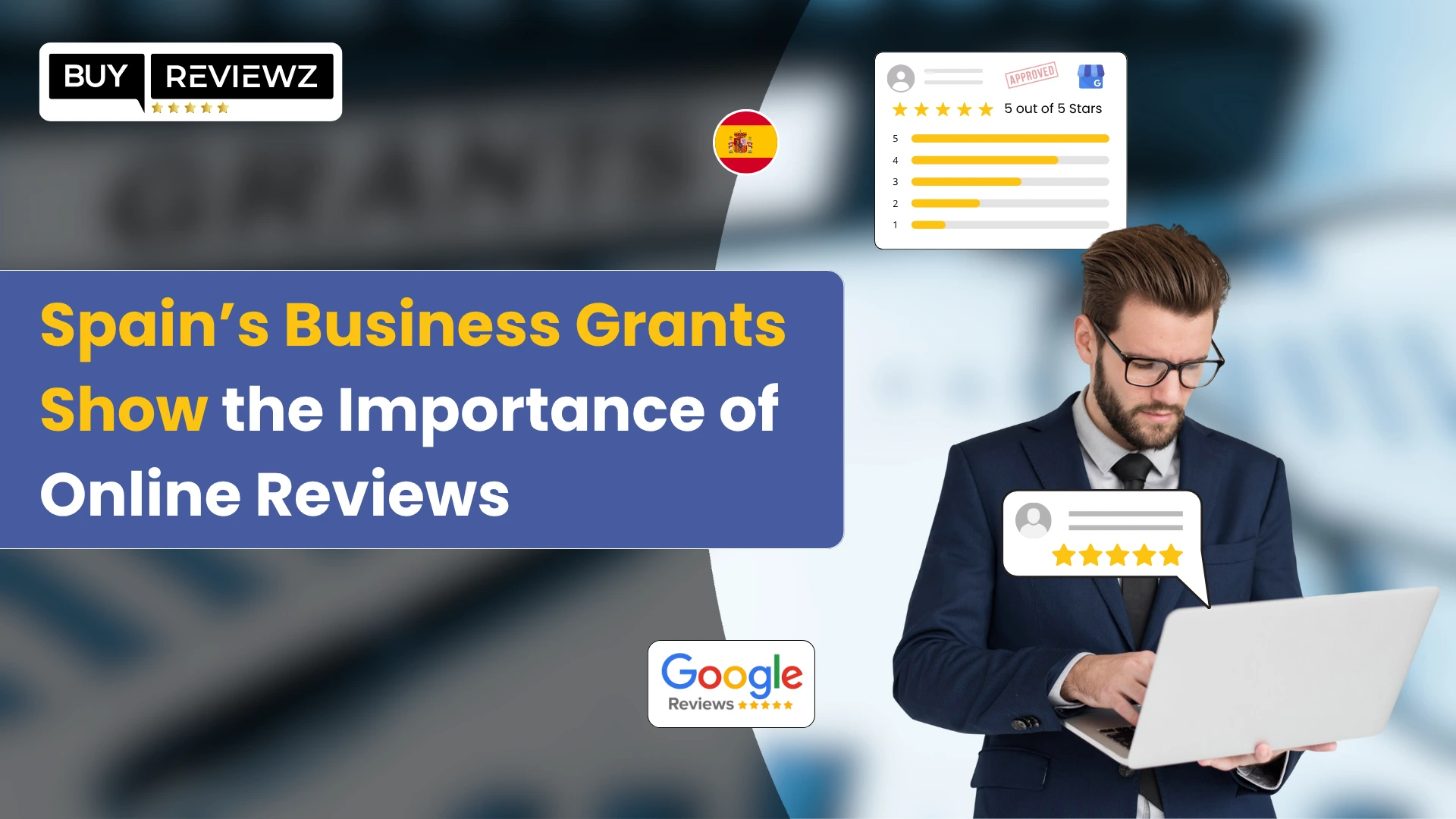 Spain’s Business Grants Show the Importance of Online Reviews