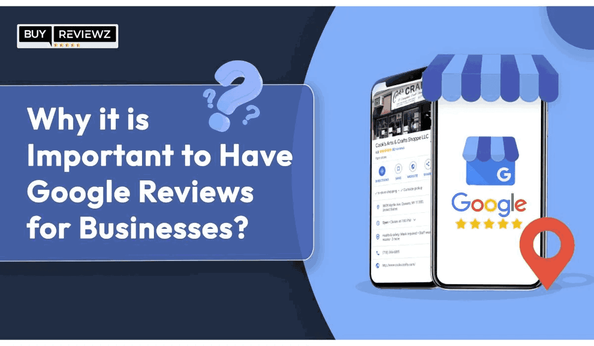 Why Is It Important To Have Google Reviews For Businesses