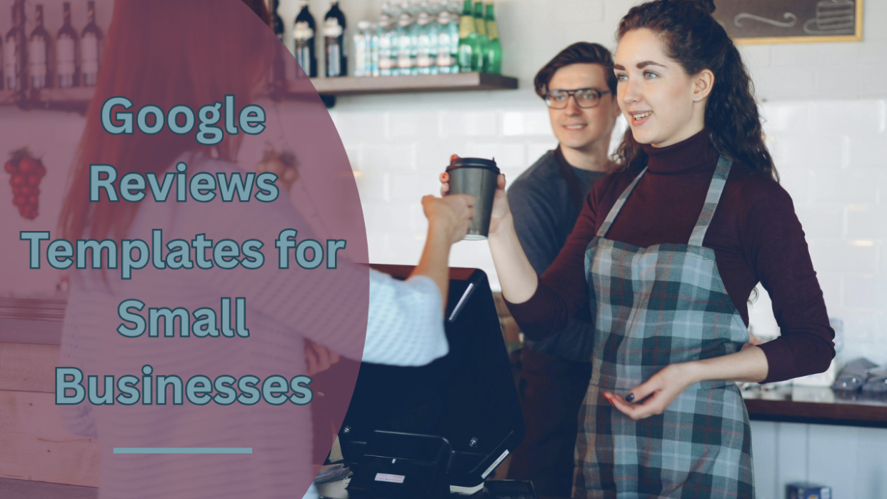 4 Proven Google Reviews Templates for Small Businesses
