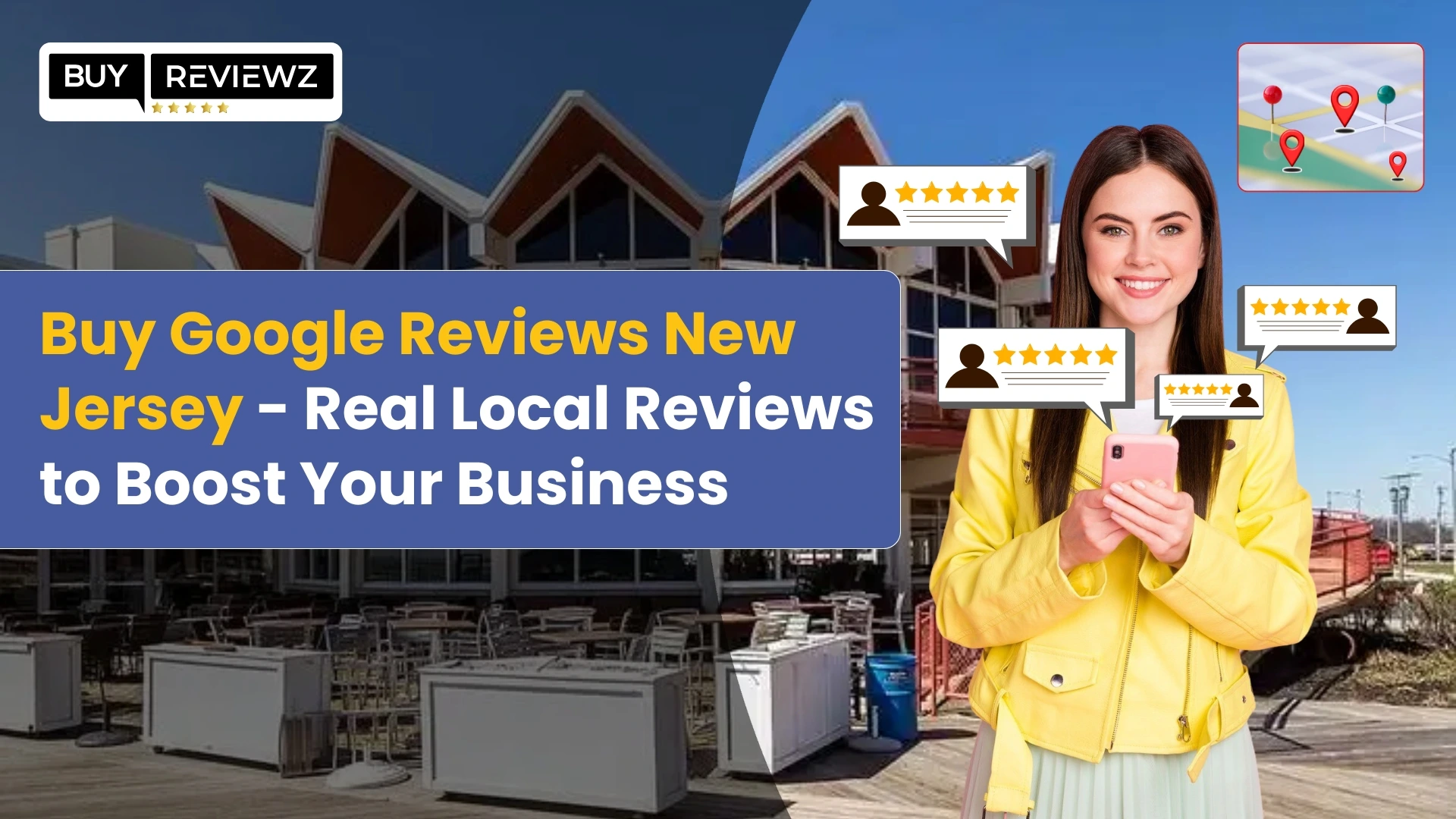 Buy Google Reviews New Jersey - Real Local Reviews To Boost Your Business