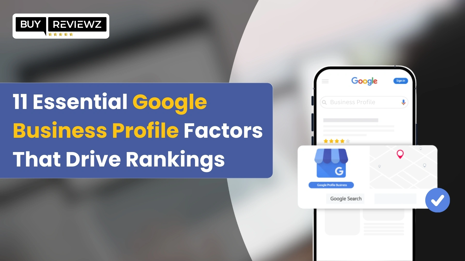 11 Essential Google Business Profile Factors That Drive Rankings