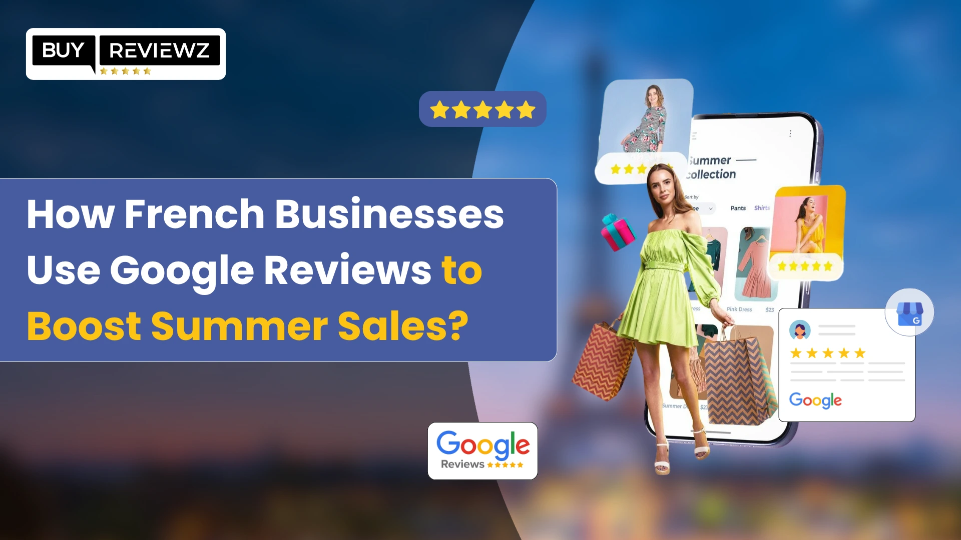 How French Businesses Use Google Reviews to Boost Summer Sales