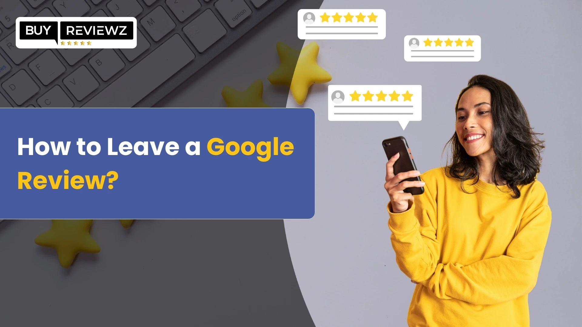 How to Leave a Google Review?