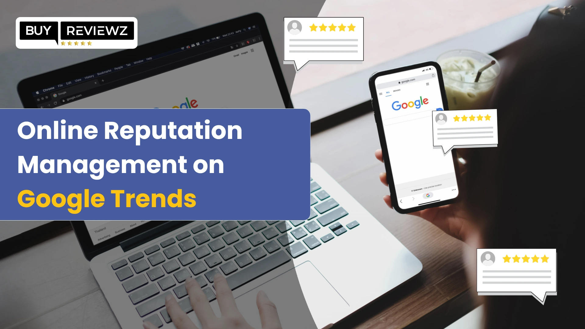 Online Reputation Management on Google Trends